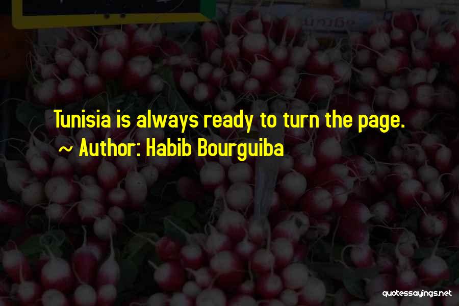 Bourguiba Habib Quotes By Habib Bourguiba