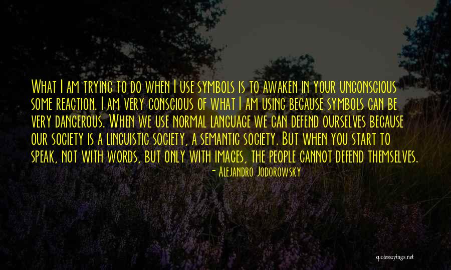 Bourjeily Company Quotes By Alejandro Jodorowsky Bourjeily Company Quotes By Alejandro Jodorowsky