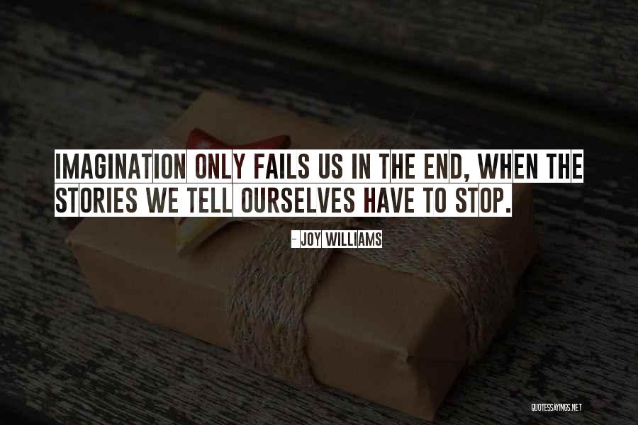 Bourlard Louis Quotes By Joy Williams Bourlard Louis Quotes By Joy Williams