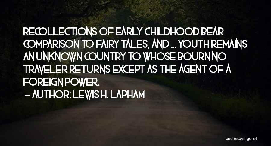 Bourn Quotes By Lewis H. Lapham