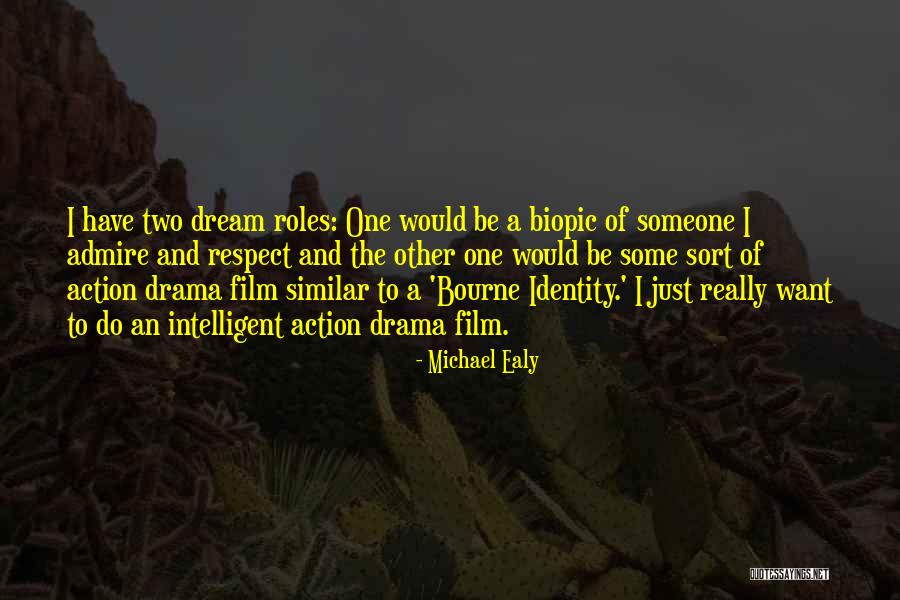 Bourne Identity Quotes By Michael Ealy