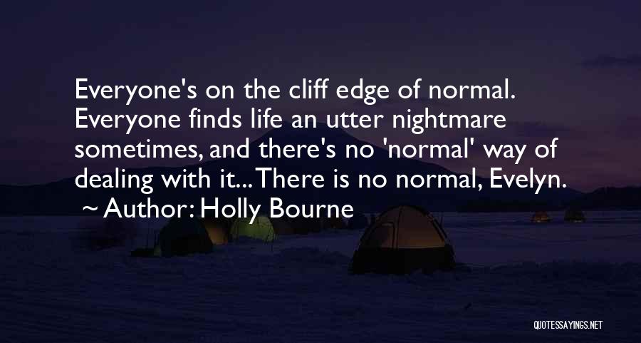 Bourne Quotes By Holly Bourne