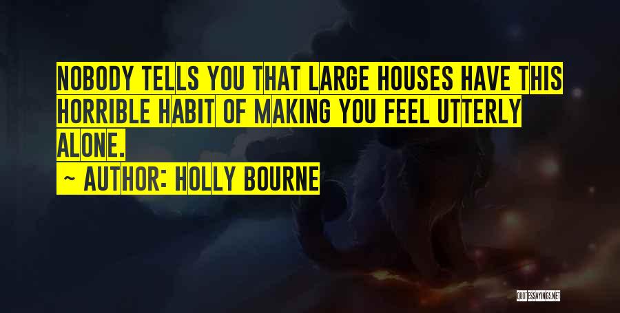 Bourne Quotes By Holly Bourne