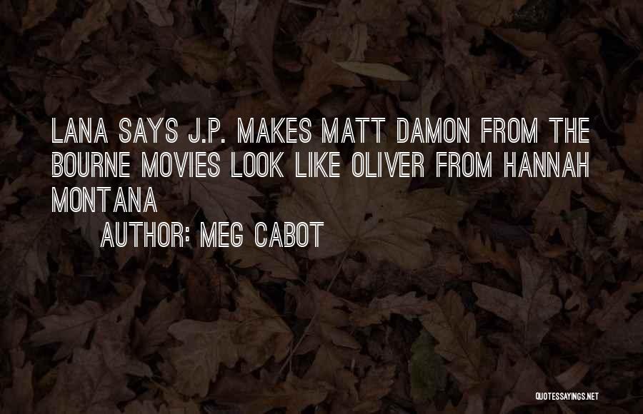 Bourne Quotes By Meg Cabot