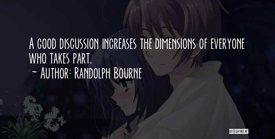 Bourne Quotes By Randolph Bourne