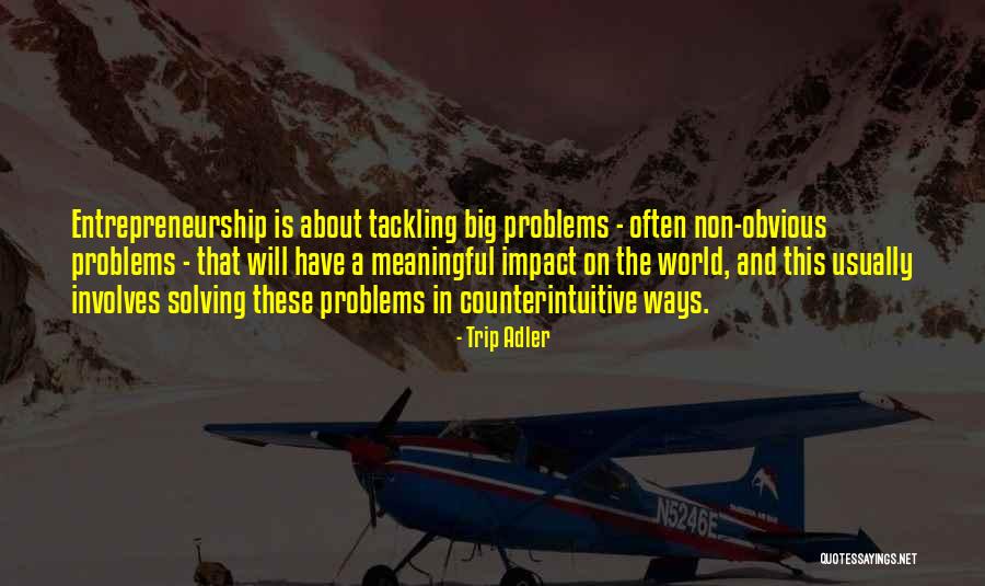Boursicoter Quotes By Trip Adler Boursicoter Quotes By Trip Adler