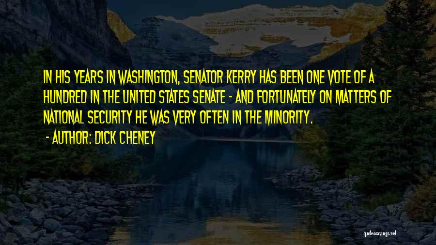 Bourthouneyron Quotes By Dick Cheney