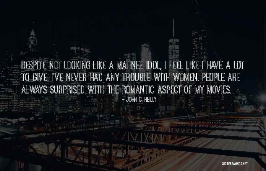 Bousquets Quotes By John C. Reilly