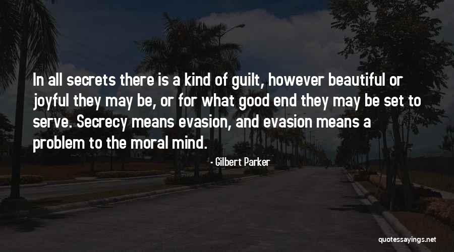 Boussala Quotes By Gilbert Parker Boussala Quotes By Gilbert Parker