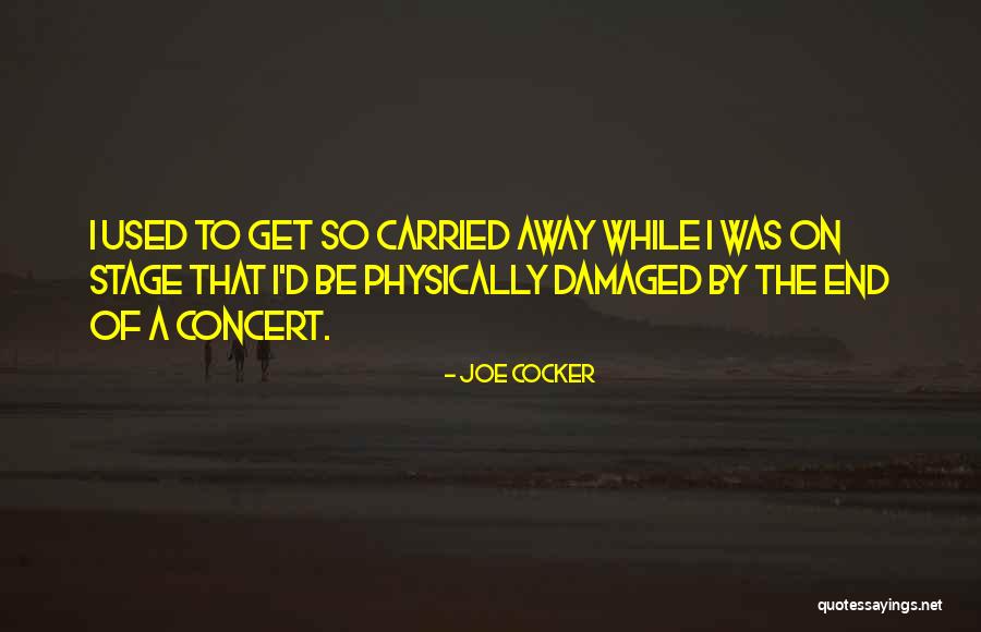 Bouta Quotes By Joe Cocker Bouta Quotes By Joe Cocker