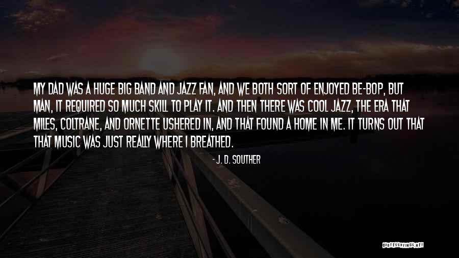 Boutboul Serge Quotes By J. D. Souther Boutboul Serge Quotes By J. D. Souther