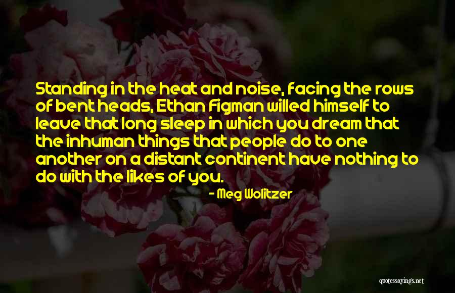 Bouteflika Abdelaziz Quotes By Meg Wolitzer Bouteflika Abdelaziz Quotes By Meg Wolitzer