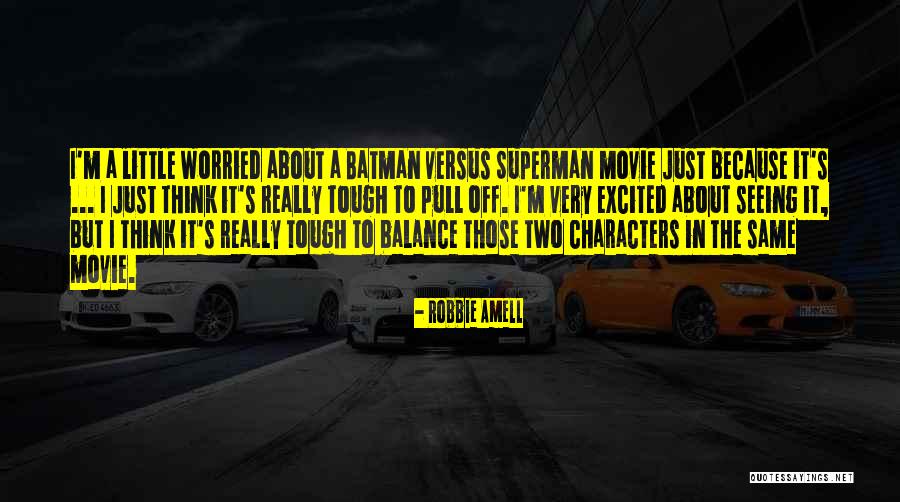 Bouteflika Abdelaziz Quotes By Robbie Amell Bouteflika Abdelaziz Quotes By Robbie Amell