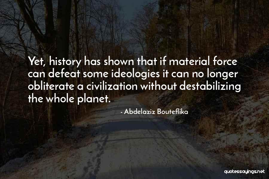 Bouteflika Quotes By Abdelaziz Bouteflika Bouteflika Quotes By Abdelaziz Bouteflika