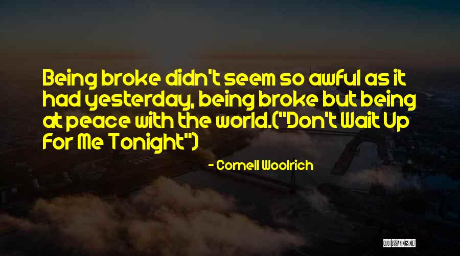 Bouthillier Pierre Quotes By Cornell Woolrich Bouthillier Pierre Quotes By Cornell Woolrich