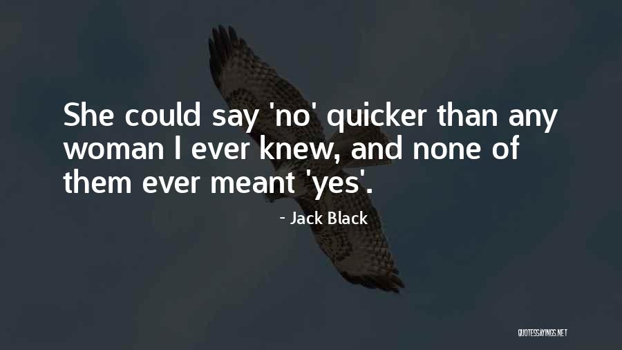 Boutilier Quotes By Jack Black Boutilier Quotes By Jack Black