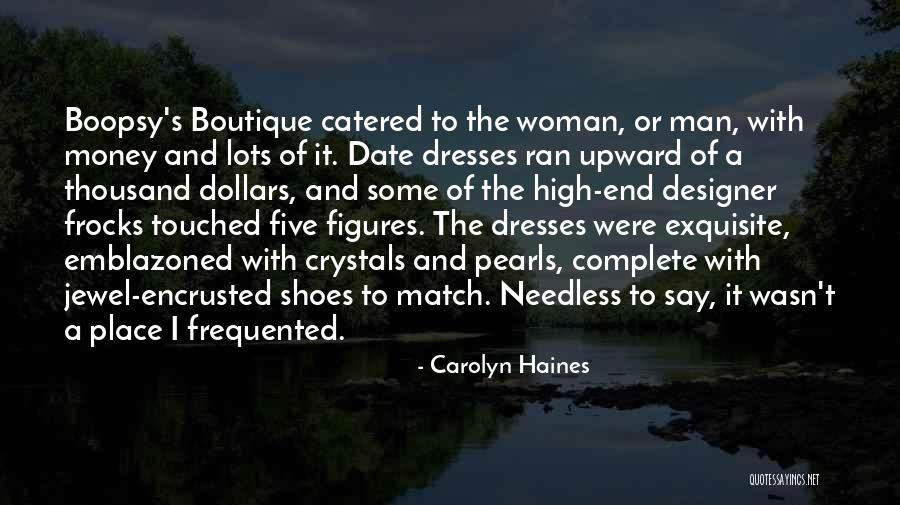 Boutique Quotes By Carolyn Haines