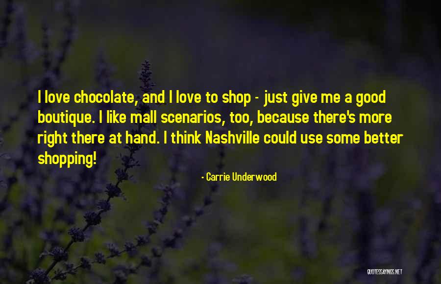 Boutique Quotes By Carrie Underwood