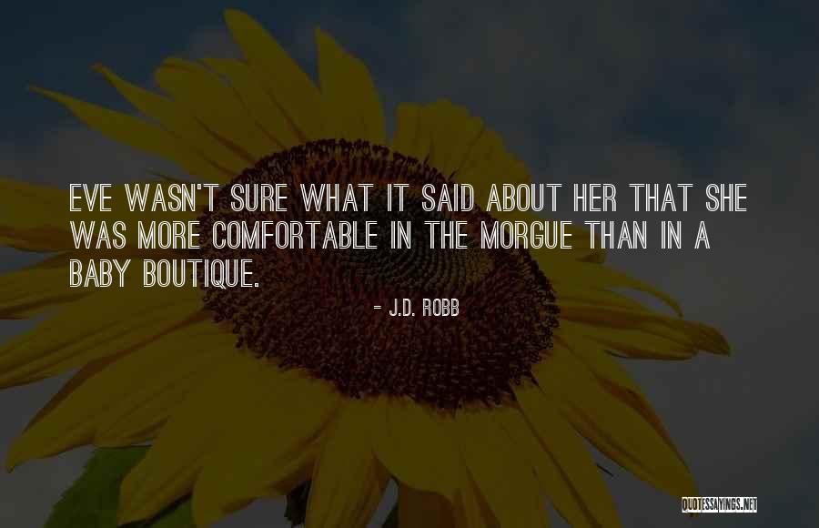 Boutique Quotes By J.D. Robb