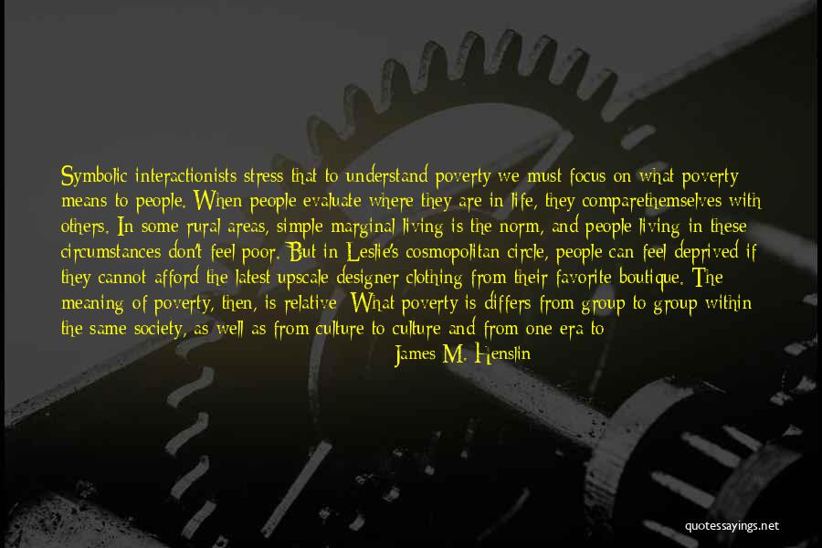 Boutique Quotes By James M. Henslin Boutique Quotes By James M. Henslin