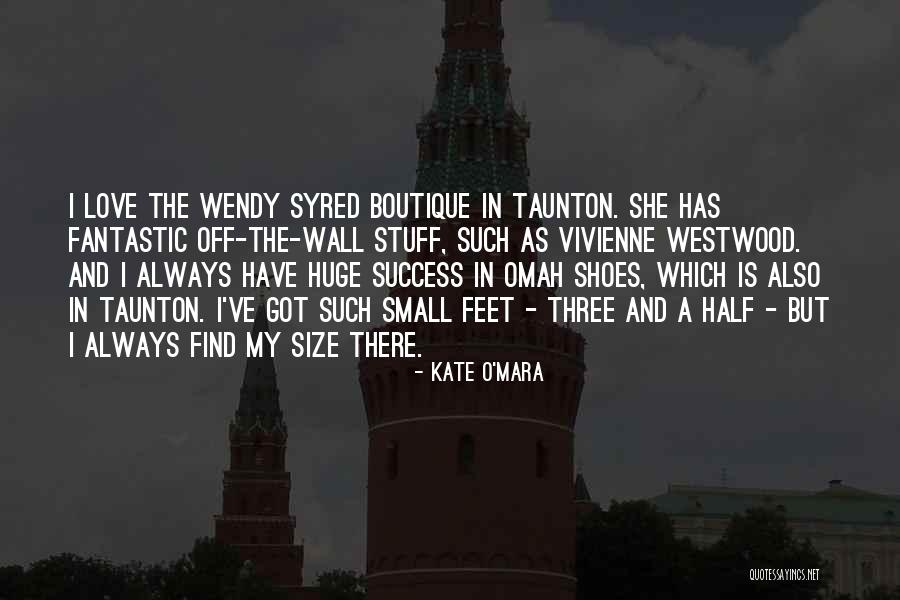 Boutique Quotes By Kate O'Mara