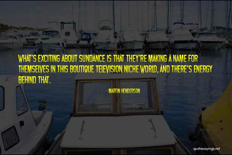 Boutique Quotes By Martin Henderson