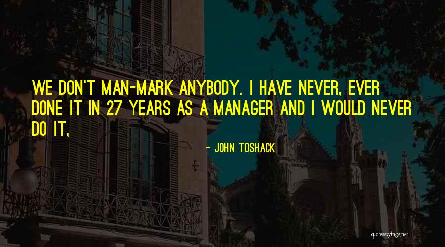 Boutronics Quotes By John Toshack Boutronics Quotes By John Toshack