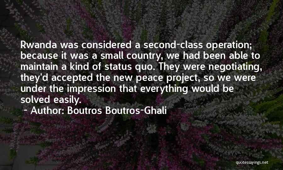 Boutros Boutros-Ghali Quotes 1160780