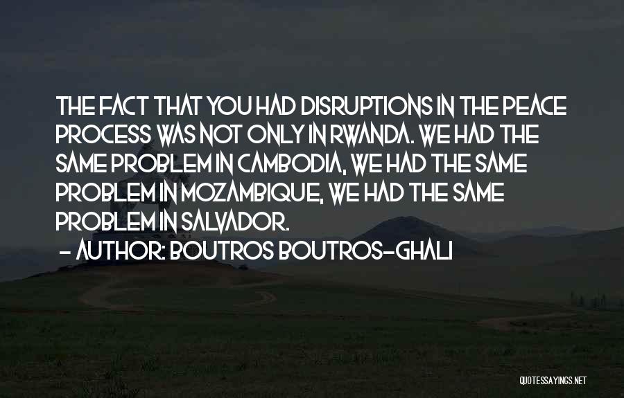 Boutros Boutros-Ghali Quotes 420682