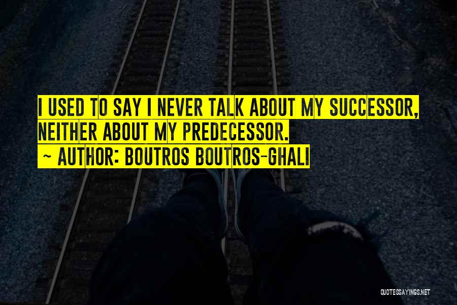 Boutros Boutros-Ghali Quotes 792255