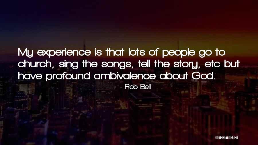Boutsen Thierry Quotes By Rob Bell Boutsen Thierry Quotes By Rob Bell
