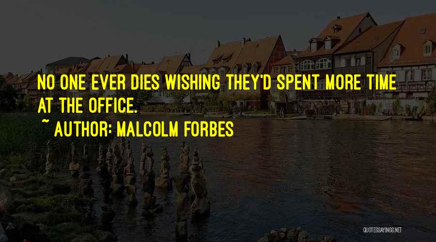 Bouvale Quotes By Malcolm Forbes