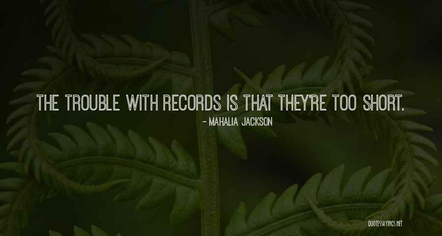 Bouverie Court Quotes By Mahalia Jackson Bouverie Court Quotes By Mahalia Jackson