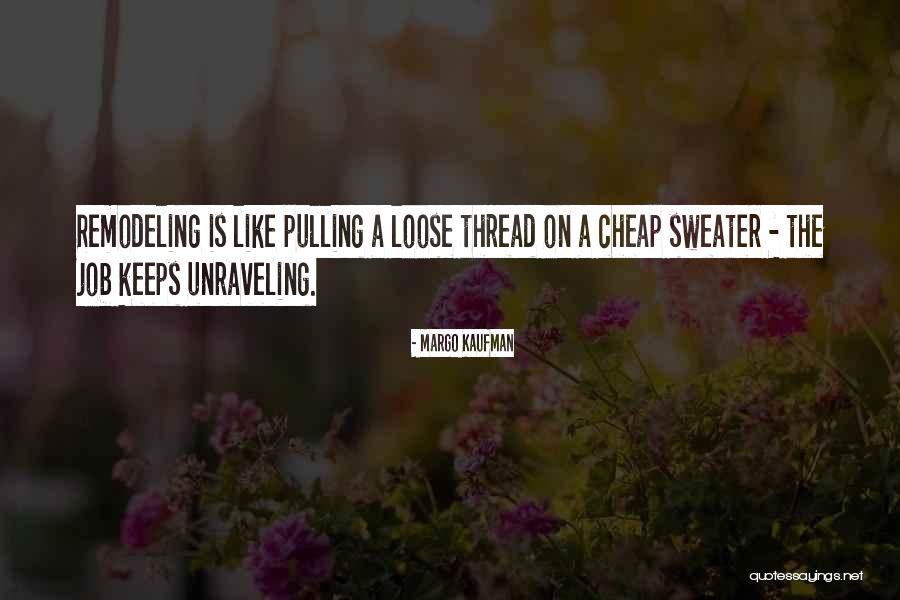 Bouwend Quotes By Margo Kaufman Bouwend Quotes By Margo Kaufman