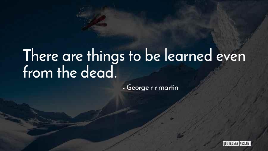 Bouwer Architects Quotes By George R R Martin