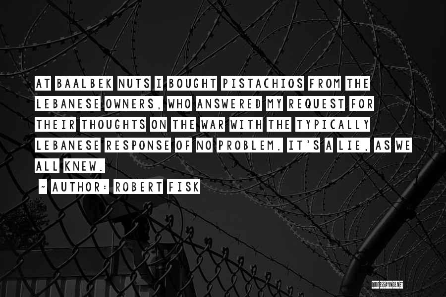 Bouwer Bosch Quotes By Robert Fisk