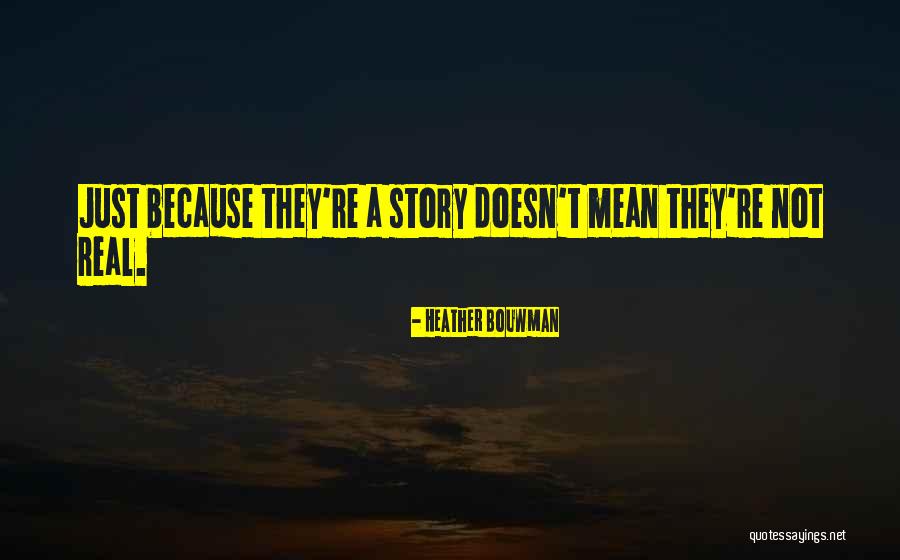 Bouwman Quotes By Heather Bouwman
