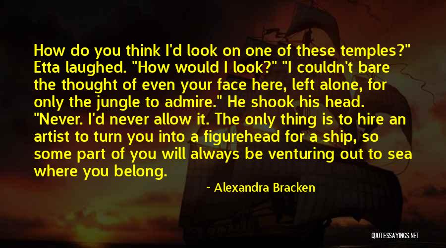 Bouziane Agadir Quotes By Alexandra Bracken Bouziane Agadir Quotes By Alexandra Bracken
