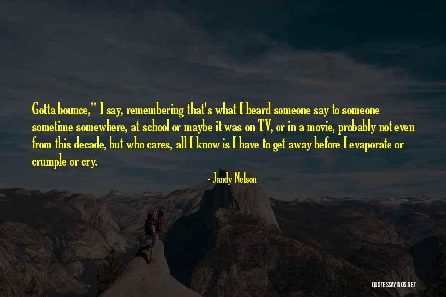 Bouziden Bail Quotes By Jandy Nelson Bouziden Bail Quotes By Jandy Nelson