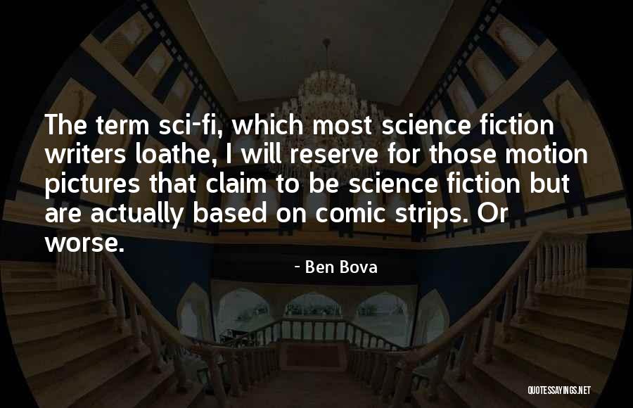 Bova Quotes By Ben Bova Bova Quotes By Ben Bova