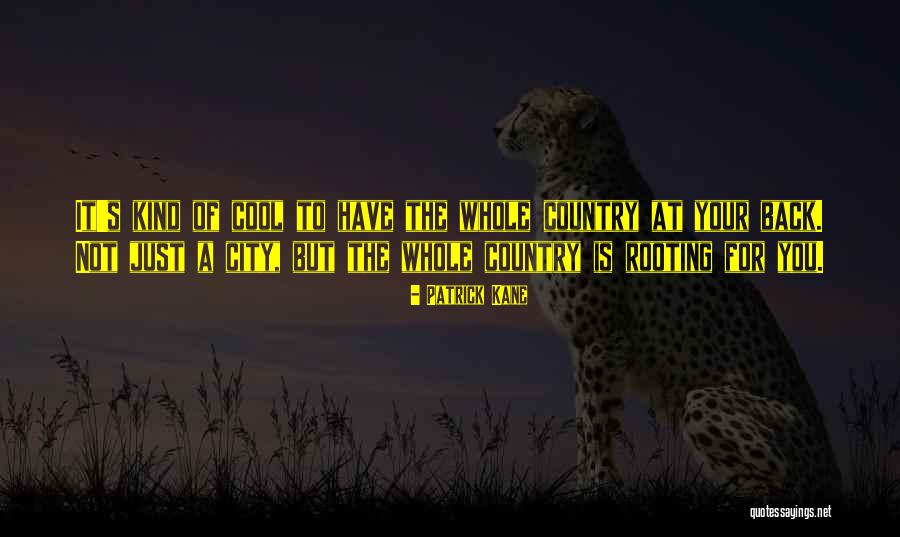 Bovenaanzicht Quotes By Patrick Kane Bovenaanzicht Quotes By Patrick Kane