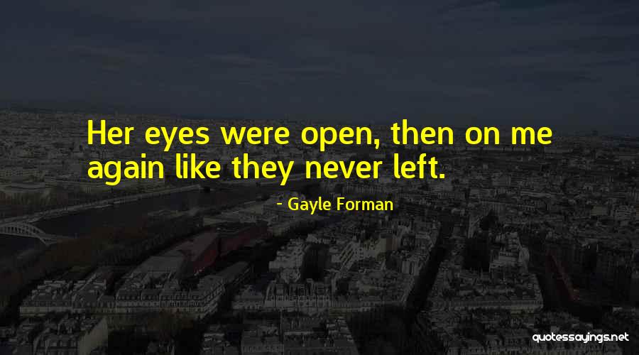 Bovendien Vertaling Quotes By Gayle Forman Bovendien Vertaling Quotes By Gayle Forman