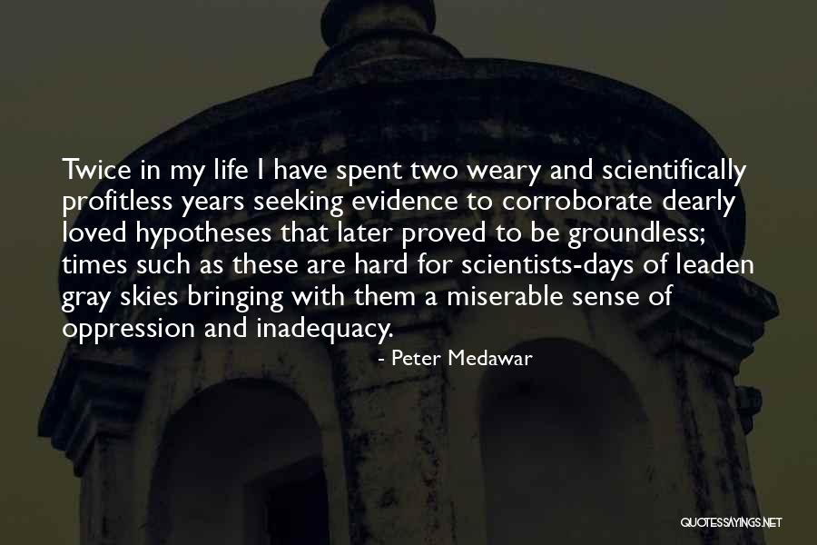 Bovenkerk Stephen Quotes By Peter Medawar Bovenkerk Stephen Quotes By Peter Medawar