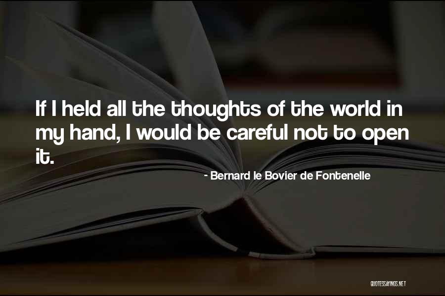Bovier Quotes By Bernard Le Bovier De Fontenelle Bovier Quotes By Bernard Le Bovier De Fontenelle