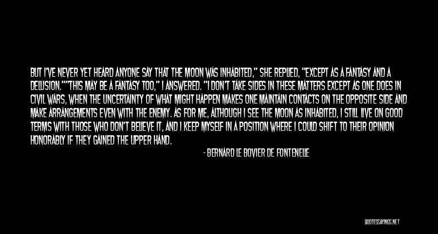Bovier Quotes By Bernard Le Bovier De Fontenelle Bovier Quotes By Bernard Le Bovier De Fontenelle
