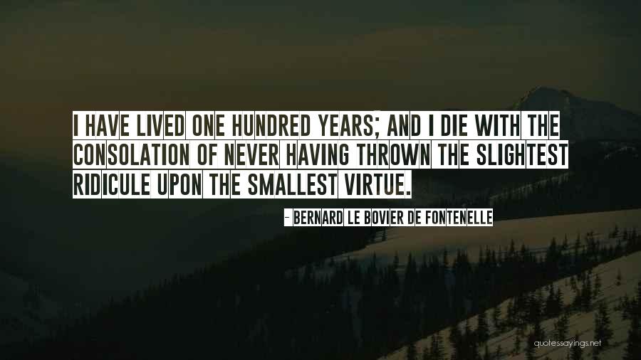 Bovier Quotes By Bernard Le Bovier De Fontenelle Bovier Quotes By Bernard Le Bovier De Fontenelle