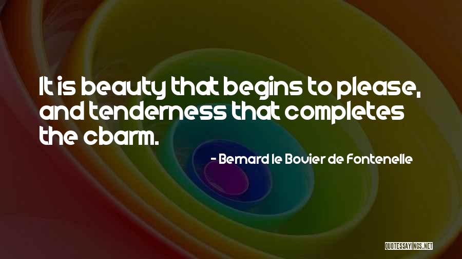 Bovier Quotes By Bernard Le Bovier De Fontenelle Bovier Quotes By Bernard Le Bovier De Fontenelle