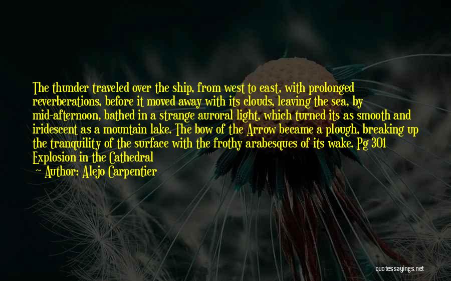 Bow And Arrow Quotes By Alejo Carpentier