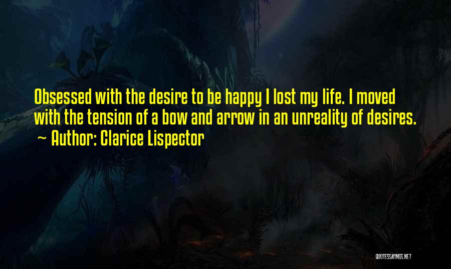 Bow And Arrow Quotes By Clarice Lispector