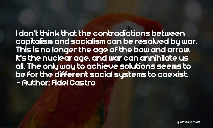 Bow And Arrow Quotes By Fidel Castro